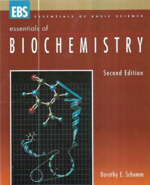 dorothy e. schumm: essentials of biochemistry, second edition