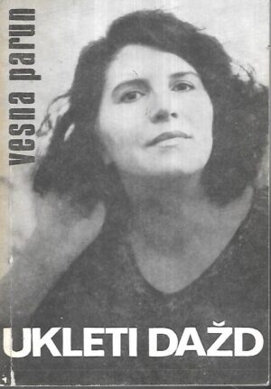 vesna parun: ukleti dažd