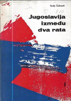 ferdo Čulinović: jugoslavija između dva rata 1-2