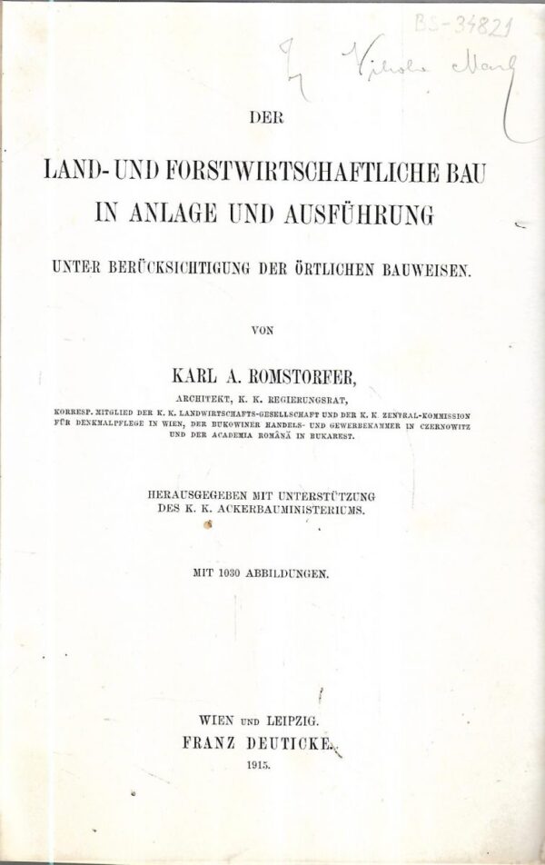 karl a. romstorfer: der land und forstwirtschaftliche bau in anlage und ausfuhrung