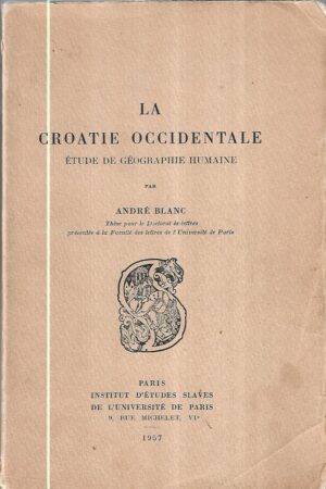 andre blanc: la croatie occidentale