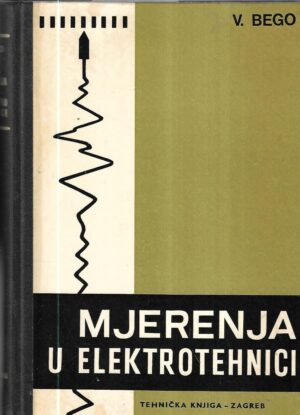 vojislav bego: mjerenja u elektrotehnici