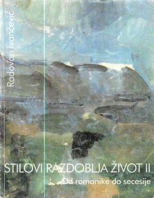 stilovi, razdoblja, život - udžbenik za 3. razred gimnazije, radovan ivančević