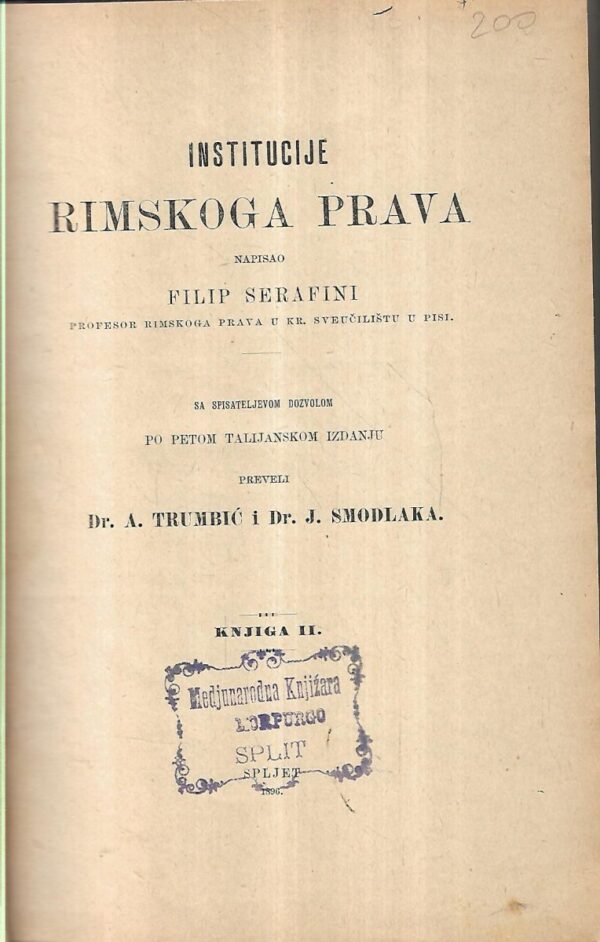 filip serafini: institucije rimskog prava, knjiga 2., u prijevodu a.trumbića i j.smodlake