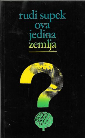 rudi supek: ova jedina zemlja