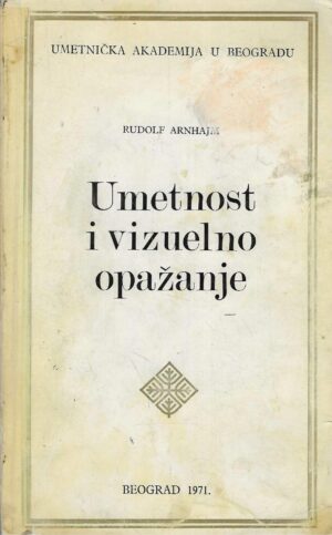 Rudolf Arnheim: Umetnost i vizuelno opažanje