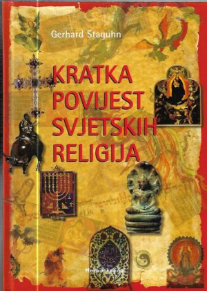 gerhard staughn: kratka povijest svjetskih religija
