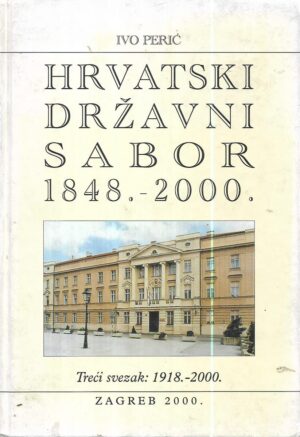 ivo perić: hrvatski državni sabor, 1848.-2000.