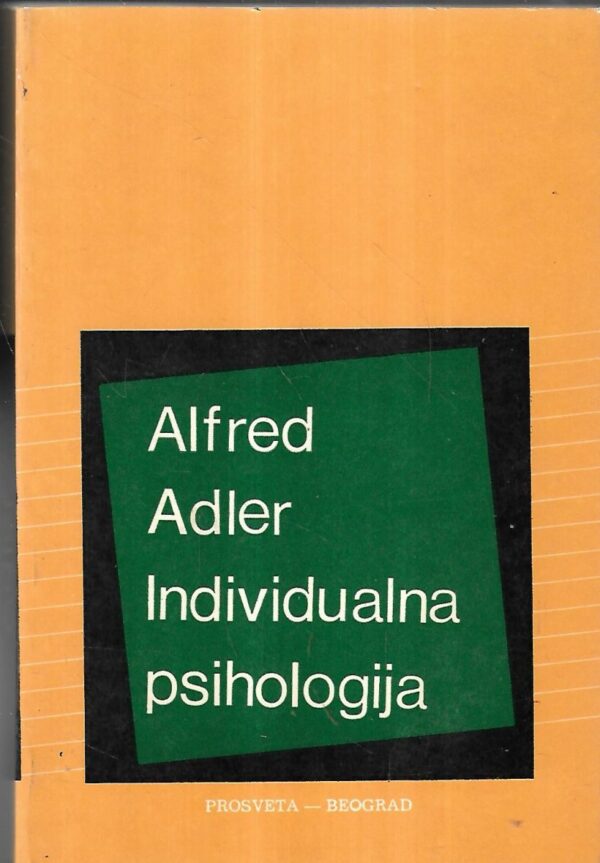 alfred adler: individualna psihologija