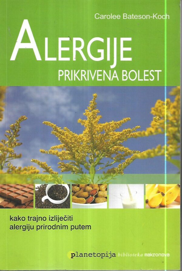 carolee bateson-koch: alergije, prikrivena bolest
