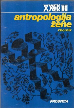 Žarana papić i lydia sklevicky: antropologija žene