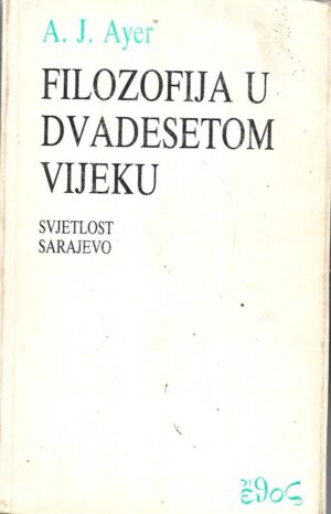a.j.ayer: filozofija u dvadesetom vijeku