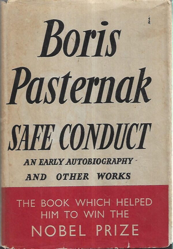 boris pasternak: safe conduct, an early autobiography and other works