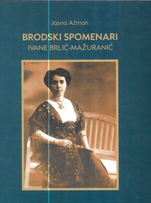 jasna ažman: brodski spomenari ivane brlić-mažuranić