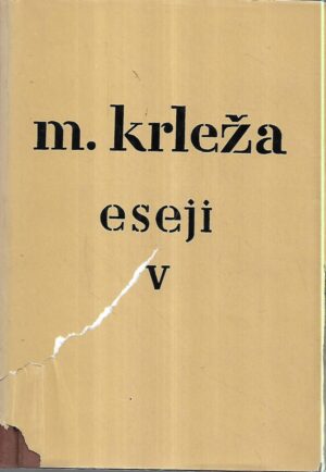 miroslav krleža: eseji, peta knjiga