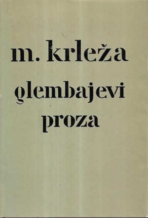 miroslav krleža: glembajevi proza