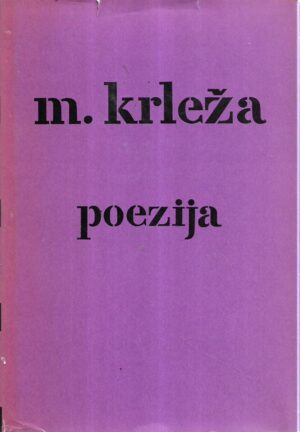miroslav krleža: poezija, knjiga lirike