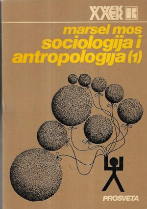 marcel mauss: sociologija i antropologija, knjiga 1.