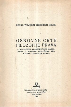 georg wilhelm friedrich hegel: osnovne crte filozofije prava
