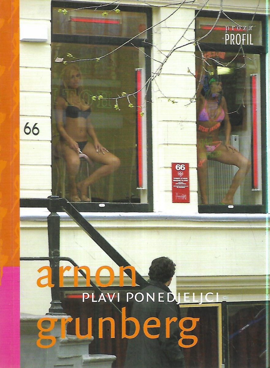 arnon grunberg: plavi ponedjeljci