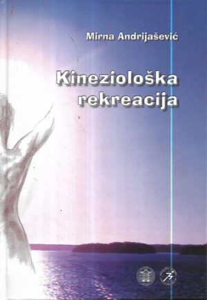 mirna andrijašević: kineziološka rekreacija