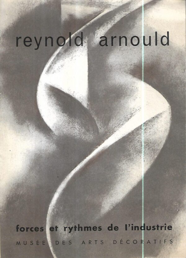 reynold arnould: forces et rythmes de l´industrie