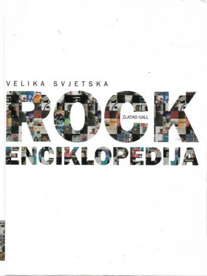 zlatko gall: velika svjetska rock enciklopedija
