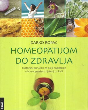 darko ropac: homeopatijom do zdravlja