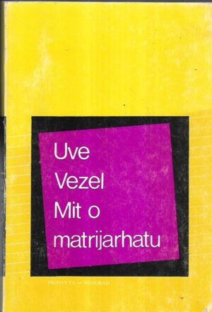 uwe wesel: mit o matrijahatu