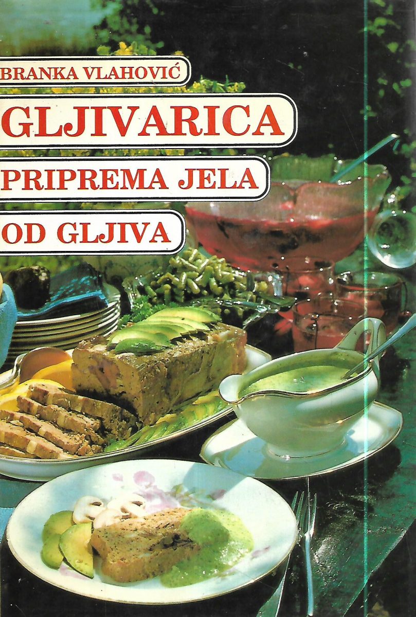 branka vlahović: gljivarica priprema jela od gljiva