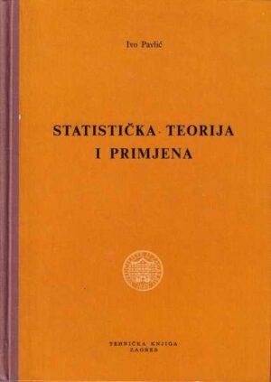 ivo pavlić: statistička teorija i primjena