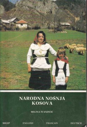 milina ivanović: narodna nošnja kosova