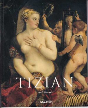ian g. kennedy: tizian, 1490.-1576.