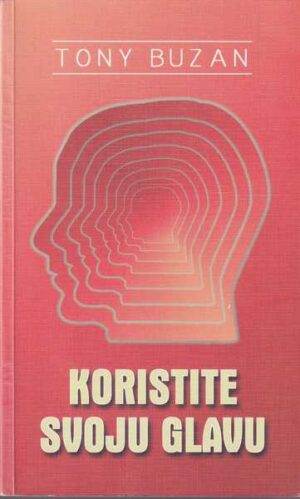 tony buzan: koristite svoju glavu