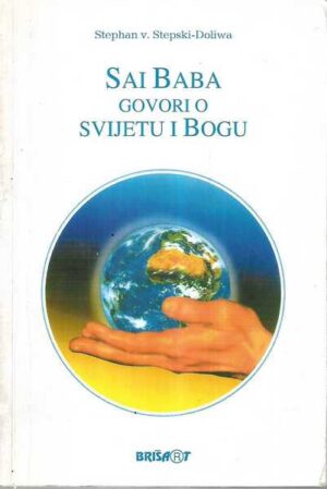 sai baba govori o svijetu i bogu