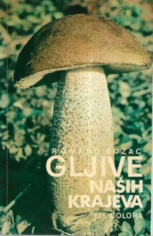 romano božac: gljive naših krajeva