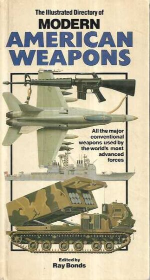 the illustrated dictionary of modern american weapons