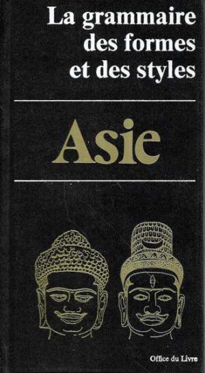 asie, la grammaire des formes et des styles