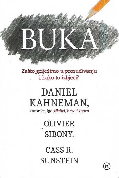 daniel kahneman, oliver sibony, cass r. sunstein: buka
