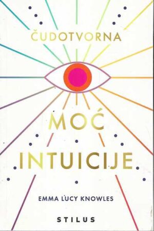 emma lucy knowles: Čudotvorna moć intuicije