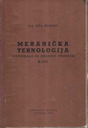 oto horvat: mehanička tehnologija
