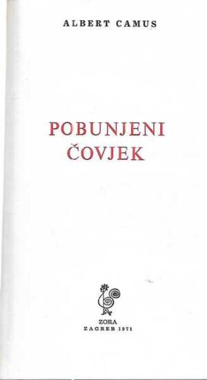 albert camus: pobunjeni čovjek