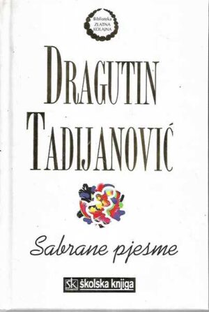 dragutin tadijanović: sabrana djela s potpisom autora