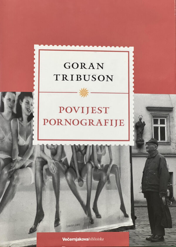goran tribuson: povijest pornografije