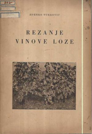 zdenko turković: rezanje vinove loze