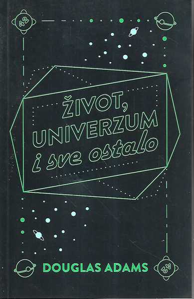 douglas admas: Život, univerzum i sve ostalo