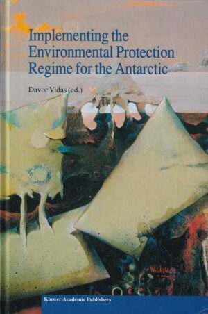 davor vidas: implementing the environmental regime for the antarctic