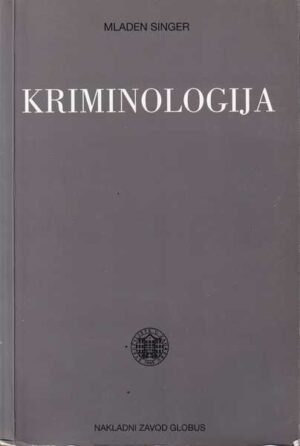 mladen singer: kriminologija, drugo izdanje