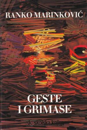 ranko marinković: geste i grimase