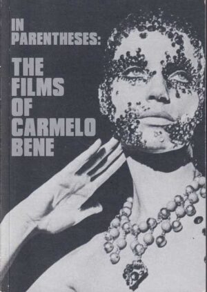 in parentheses: the films of carmelo bene